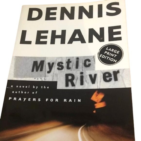 Mystic River Dennis Lehane Large Print - Picture 2 of 4